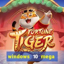 windows 10 mega lite download